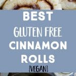 Pinterest collage pin for The Best Gluten Free Cinnamon Rolls
