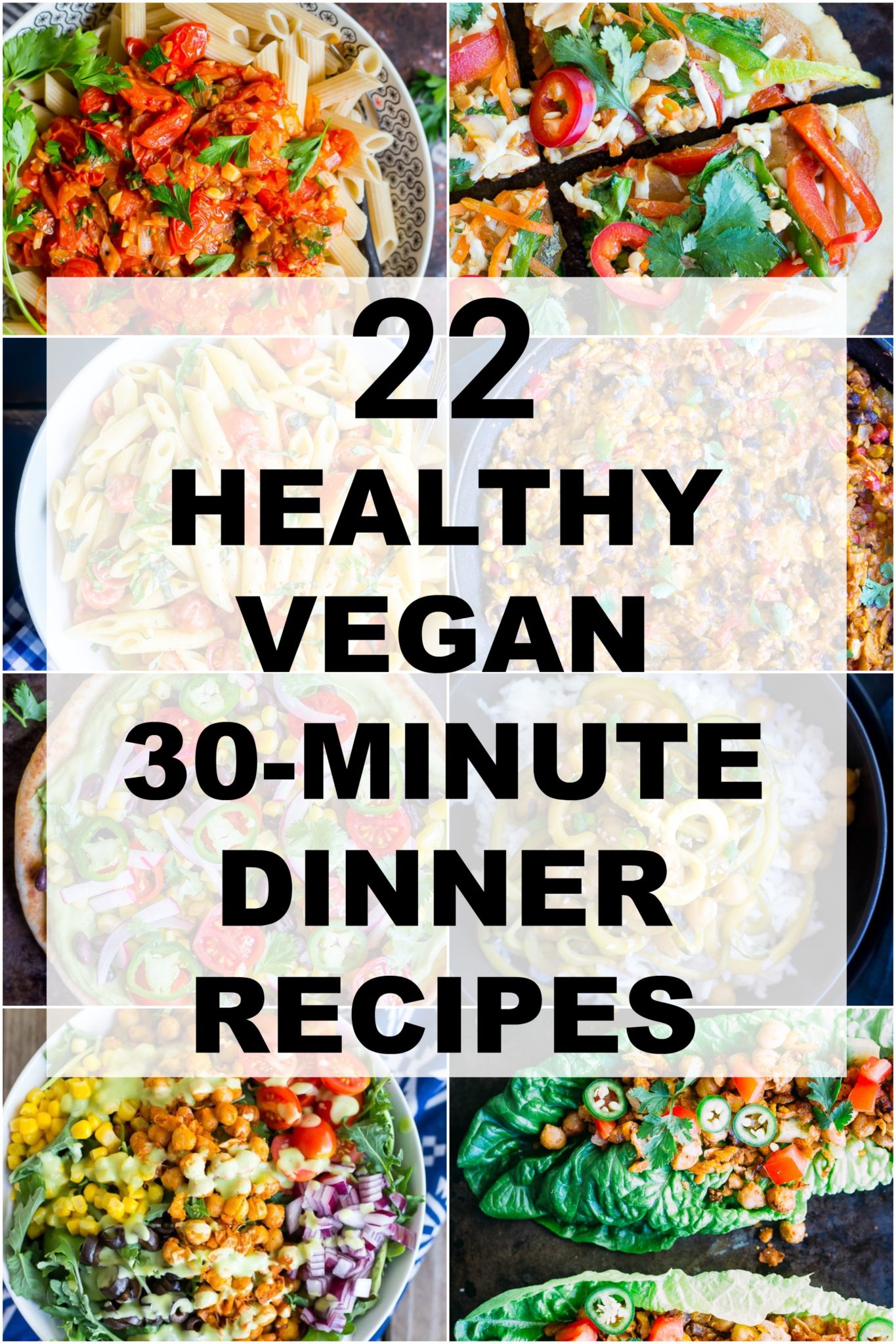 22 Healthy Vegan 30Minute Dinner Recipes She Likes Food