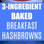 3 Ingredient Baked Breakfast Hashbrowns Pinterest long pin