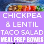 Chickpea and Lentil Taco Salad Meal Prep Bowls Pinterest long pin
