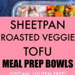 Sesame Ginger Tofu Meal Prep Bowls - She Likes Food