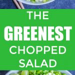 The Greenest Chopped Salad Pinterest Long Pin