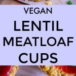 Vegan Lentil Meatloaf Cups Pinterest long pin