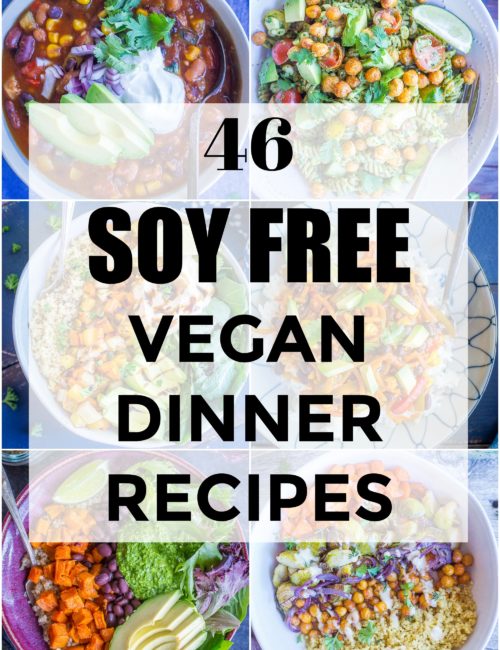 Pinterest collage for 46 Soy Free Vegan Dinner Recipes