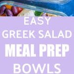 Pinterest collage for Easy Greek Salad Meal Prep Bowls
