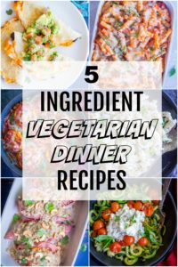 5 Ingredient Vegetarian Dinner Recipes - She Likes Food