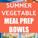 Pinterest collage pin for Roasted Summer Vegetable Meal Prep Bowls