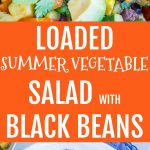 Pinterest long collage for Loaded Summer Vegetable Salad with Black Beans