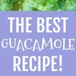 Pinterest long pin for The Best Easy Guacamole Recipe