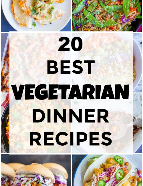 Pinterest pin for 20 Best Vegetarian Dinner Recipes