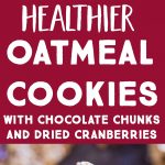 Pinterest long pin for Healthier Chocolate Chip Cookies