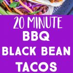 20 Minute BBQ Black Bean Tacos Pinterest long pin