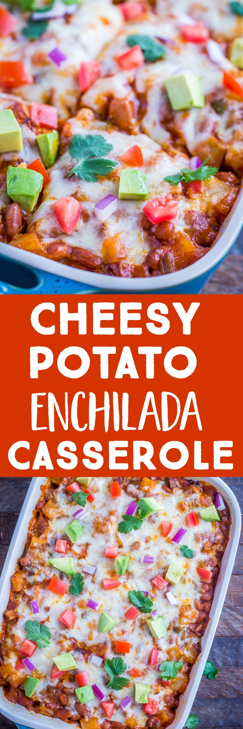 Cheesy Potato Enchilada Casserole She Likes Food