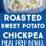 Roasted Sweet Potato and Chickpea Meal prep Bowls Pinterest long pin