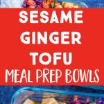 Sesame Ginger Tofu Meal Prep Bowls Pinterest collage pin