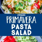 Pinterest photo collage for Primavera Pasta Salad