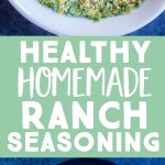 Pinterest long pin for Healthy Homemade Ranch Seasoning