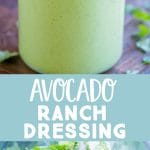 Pinterest collage pin for Avocado Ranch Dressing