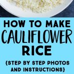 Pinterst collage pin for how to make cauliflower rice