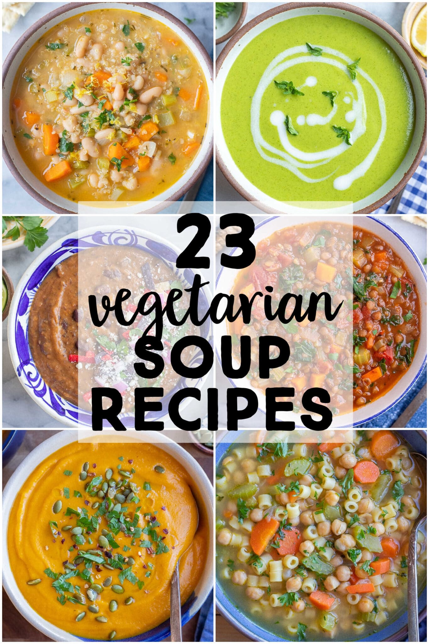 23 Hearty Vegetarian Soup Recipes