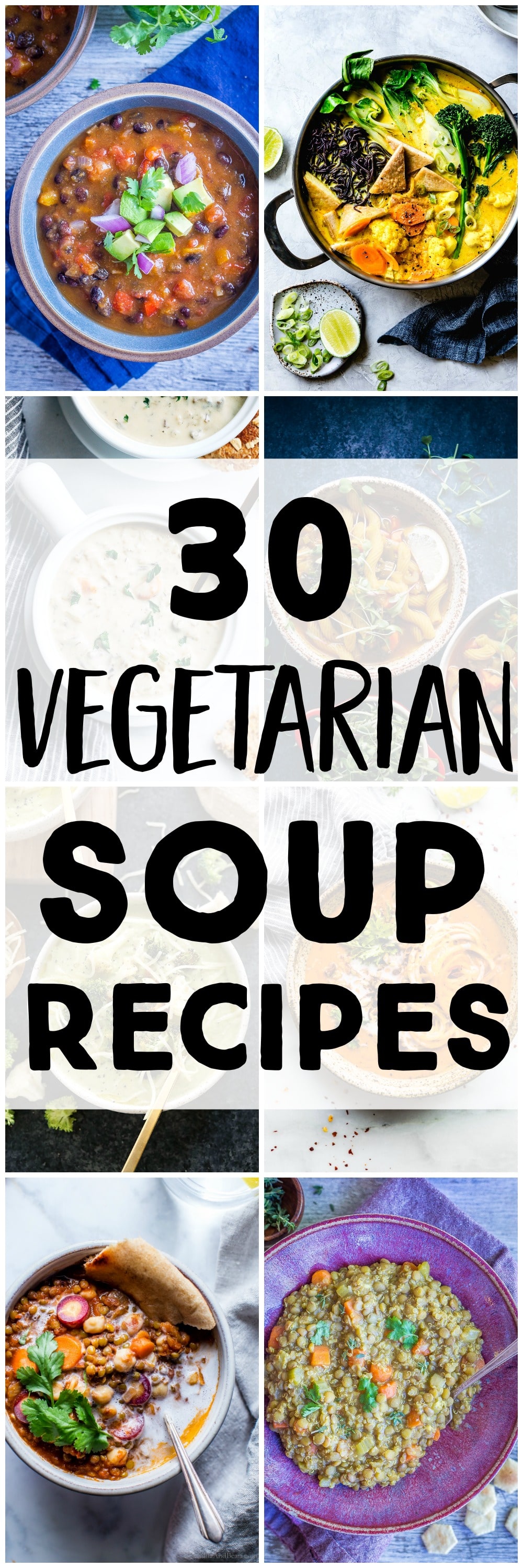 30 Vegetarian Soup Recipes - She Likes Food