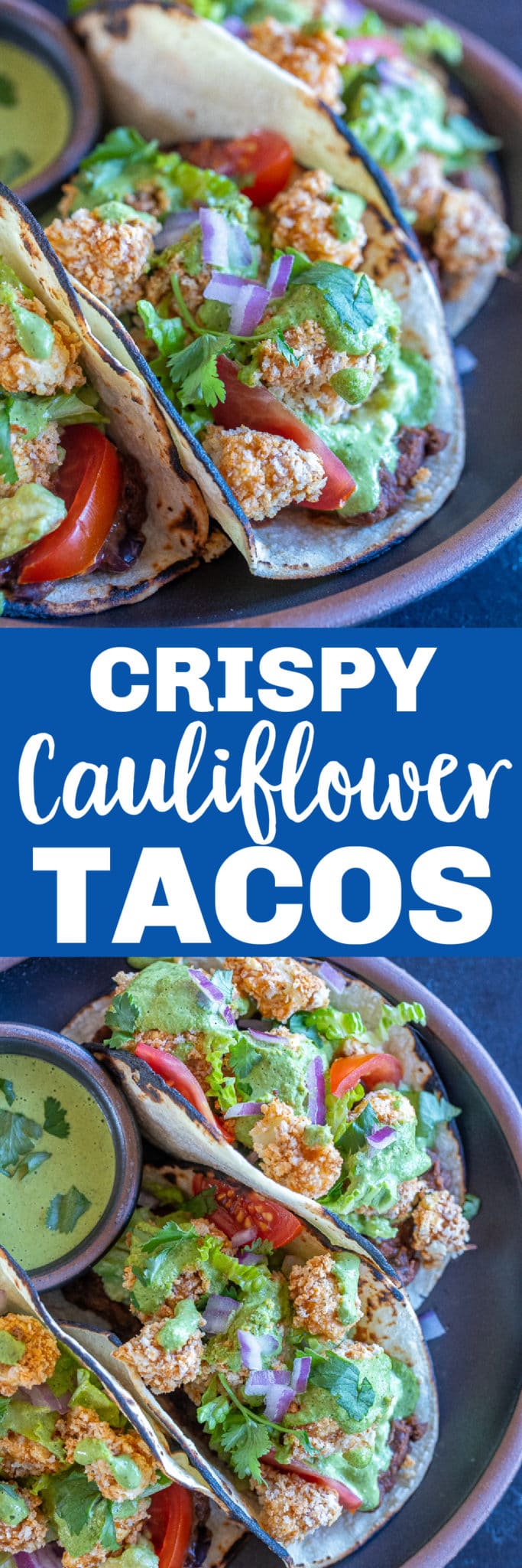 Crispy Cauliflower Tacos with Green Tahini Sauce She Likes Food