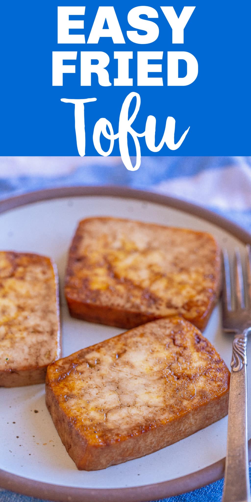Easy Fried Tofu - She Likes Food